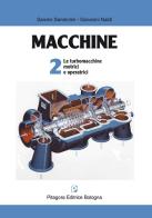 Macchine vol.2 di Sandro Sandrolini, Giovanni Naldi edito da Pitagora