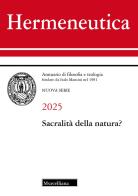 Hermeneutica. Annuario di filosofia e teologia (2025). Sacralità della natura? edito da Morcelliana