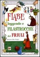 Fiabe leggende e filastrocche del Friuli di Adriano Del Fabro edito da Giunti Demetra