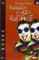 I ragazzi di don Raffaele di Cosimo Rodia edito da Salento Books