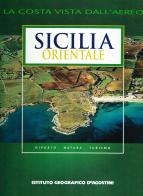 Sicilia orientale di Franco Barbagallo edito da De Agostini