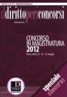 Il diritto per i concorsi. Speciale concorso in magistratura (2012) di Francesco Caringella edito da Dike Giuridica