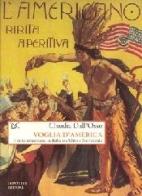 Voglia d'America. Il mito americano in Italia tra Otto e Novecento di Claudia Dall'Osso edito da Donzelli