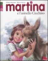 Martina e l'asinello Ciuchino di Gilbert Delahaye, Marcel Marlier edito da Gallucci
