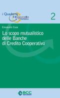 Lo scopo mutualistico delle banche di credito cooperativo di Emanuele Cusa edito da Ecra