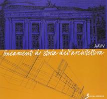 Lineamenti di storia dell'architettura per i corsi di storia dell'architettura edito da Sovera Edizioni