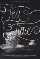 Tea time. Ediz. illustrata di Csaba Dalla Zorza edito da Guido Tommasi Editore-Datanova