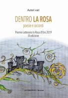 Dentro la rosa. Poesie e racconti edito da Gambini Editore