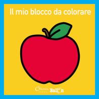 Il mio blocco da colorare. Ediz. illustrata edito da Chiara Edizioni