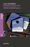 Musical ontology. A guide for the perplexed di Lisa Giombini edito da Mimesis International