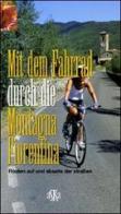 Mit dem Fahrrad durch di Montagna Fiorentina. Routen auf und abseits der Strassen di Mario Mantovani edito da Aska Edizioni