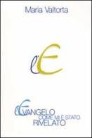 L'evangelo come mi è stato rivelato vol.6 di Maria Valtorta edito da Centro Editoriale Valtortiano