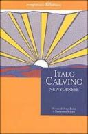 Italo Calvino newyorkese edito da Avagliano