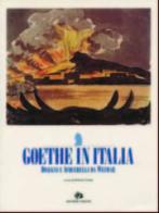 Goethe in Italia. Disegni e acquerelli da Weimar edito da Artemide
