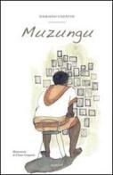 Muzungu (e no son mai stat cussì bianco) di Damiano Visentin edito da Mimisol
