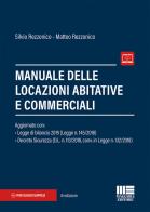 Manuale delle locazioni abitative e commerciali di Silvio Rezzonico, Matteo Rezzonico edito da Maggioli Editore