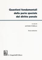 Questioni fondamentali della parte speciale del diritto penale edito da Giappichelli