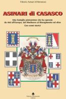 Asinari di Casasco di Vittorio Asinari edito da Roberto Chiaramonte Editore