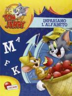 Tom & Jerry. Impariamo l'alfabeto edito da Lisciani Group