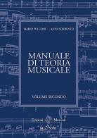Il manuale di teoria musicale. Per la Scuola media vol.2 di Mario Fulgoni, Sorrento Anna edito da La Nota