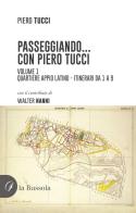 Passeggiando... con Piero Tucci vol.1 di Piero Tucci edito da la Bussola