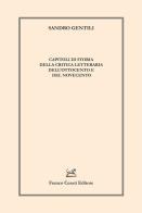 Capitoli di storia della critica letteraria dell'Ottocento e del Novecento di Sandro Gentili edito da Cesati