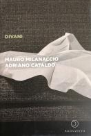 Divani di Mauro Milanaccio, Adriano Cataldo edito da Paginaotto