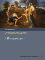 La ragione freudiana vol.1 di Ettore Perrella edito da Polimnia Digital Editions