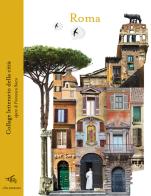 Roma. Collage letterario della città. Ediz. illustrata di Francesca Sacco edito da Il Palindromo