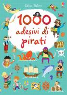 1000 adesivi di pirati. Ediz. illustrata di Lucy Bowman edito da Usborne