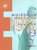 Enterprise. Workbook. Per le Scuole superiori. Con e-book. Con espansione online vol.2 di Virginia Evans edito da Express Publishing