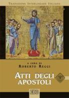 Atti degli apostoli. Versione interlineare in italiano edito da EDB