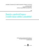 Proprietà e controllo dell'impresa. Il modello italiano, stabilità o contendibilità? Atti del Convegno di studi (Courmayeur, 5 ottobre 2007) edito da Giuffrè