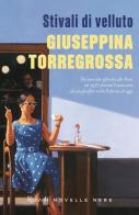 Stivali di velluto di Giuseppina Torregrossa edito da Rizzoli