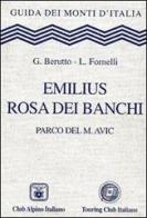 Emilius, Rosa dei Banchi. Parco del M. Avic di G. Berutto, L. Fornelli edito da Touring