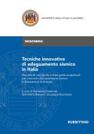Tecniche innovative di adeguamento sismico in Italia. Raccolta di casi studio e linee guida progettuali per interventi con isolamento sismico e dissipazione di energ edito da Rubbettino