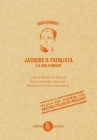 Jacques il fatalista e il suo padrone. Ediz. critica di Denis Diderot edito da Sagoma