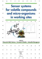 Sensor systems for volatile compounds and micro-organisms in working sites edito da Gattomerlino/Superstripes