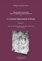 Le relazioni diplomatiche di Roma vol.5 di Filippo Canali De Rossi edito da Scienze e Lettere