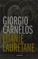 Litanie lauretane di Giorgio Carnelos edito da Cantagalli