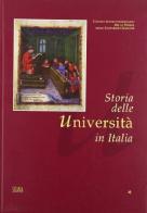 Storia delle università in Italia. Ediz. illustrata edito da Sicania