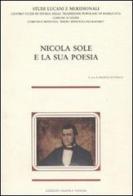 Nicola Sole e la sua poesia. Atti del Convegno nazionale di studi lucani (1984) edito da Osanna Edizioni