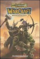 Dungeons & Dragons. Warcraft. Ambientazione edito da Twenty Five Edition