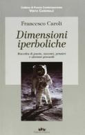 Dimensioni iperboliche di Francesco Caroli edito da Edizioni Pugliesi