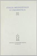 Italia medioevale e umanistica vol.19 edito da Antenore