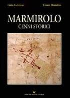 Marmirolo. Cenni storici di Livio Galafassi, Cesare Bertolini edito da Sometti