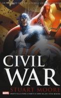 Civil war di Stuart Moore edito da Panini Comics