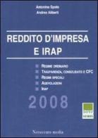 Reddito d'impresa e IRAP 2008 di Antonino Spoto, Andrea Aliberti edito da Novecento Media