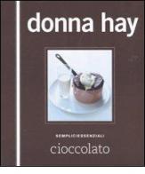 Cioccolato di Donna Hay edito da Guido Tommasi Editore-Datanova