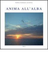 Anima all'alba di M. Patrizia Allotta edito da Thule